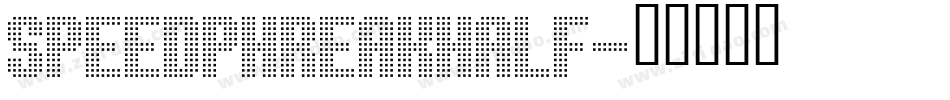 speedphreakhalf字体转换