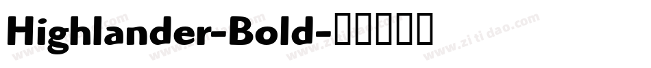 Highlander-Bold字体转换
