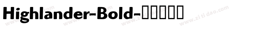 Highlander-Bold字体转换