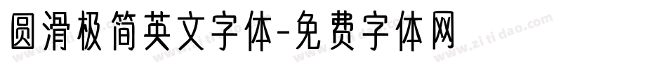 圆滑极简英文字体字体转换