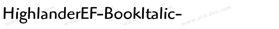 HighlanderEF-BookItalic字体转换