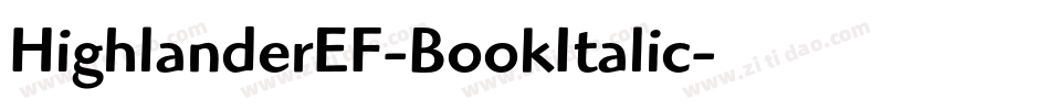 HighlanderEF-BookItalic字体转换
