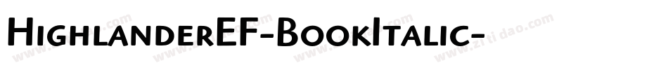 HighlanderEF-BookItalic字体转换