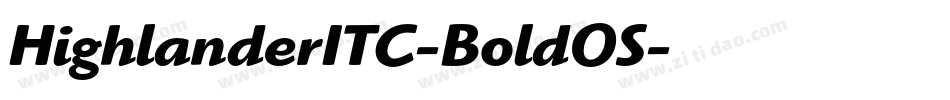 HighlanderITC-BoldOS字体转换