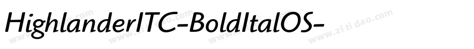 HighlanderITC-BoldItalOS字体转换