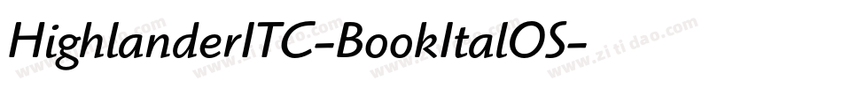 HighlanderITC-BookItalOS字体转换