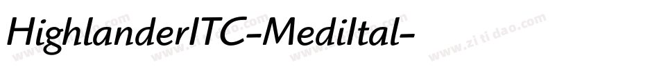 HighlanderITC-MediItal字体转换