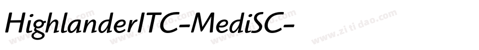 HighlanderITC-MediSC字体转换