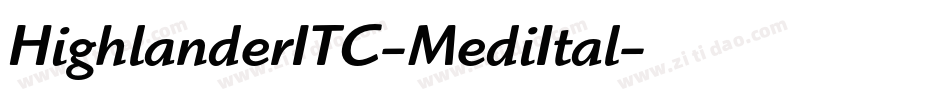 HighlanderITC-MediItal字体转换