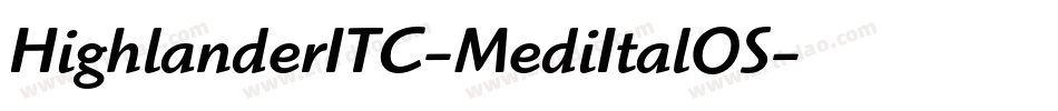 HighlanderITC-MediItalOS字体转换