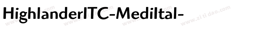 HighlanderITC-MediItal字体转换