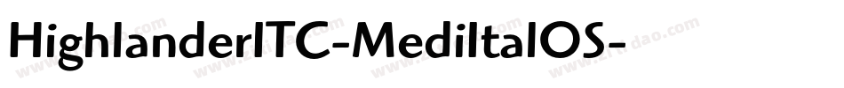 HighlanderITC-MediItalOS字体转换