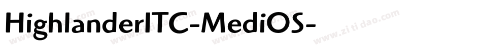 HighlanderITC-MediOS字体转换