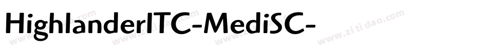 HighlanderITC-MediSC字体转换