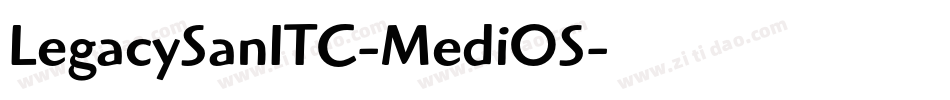 LegacySanITC-MediOS字体转换
