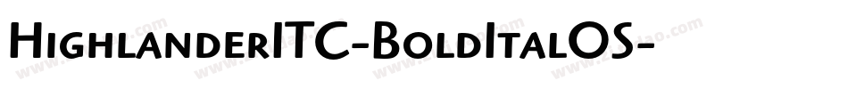 HighlanderITC-BoldItalOS字体转换