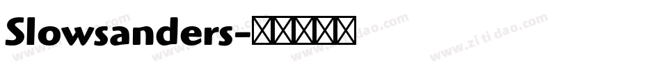 Slowsanders字体转换