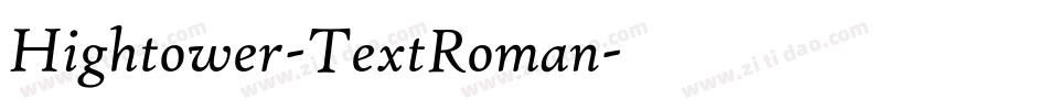 Hightower-TextRoman字体转换