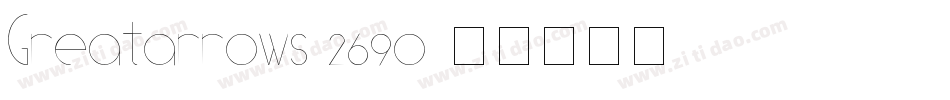 Greatarrows-269o字体转换