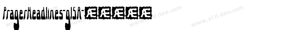 PragerHeadlines-g15R字体转换