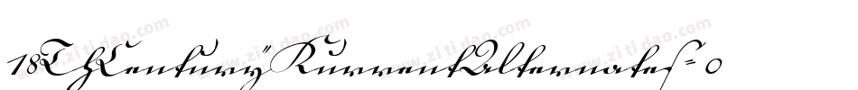 18ThCenturyKurrentAlternates-0dA4字体转换