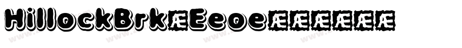 HillockBrk-Eeoe字体转换