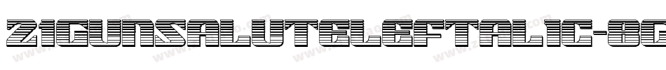 21GunSaluteLeftalic-8Gqg字体转换