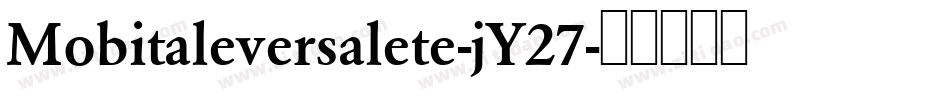 Mobitaleversalete-jY27字体转换