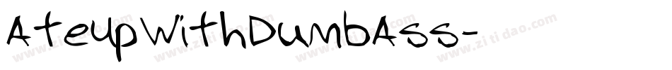 AteUpWithDumbAss字体转换