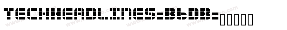 TechHeadlines-B6DB字体转换