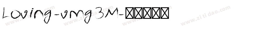 Loving-vmg3M字体转换 Loving-vmg3M字体转换