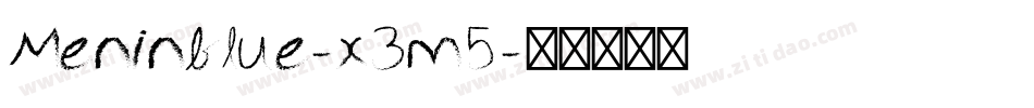 Meninblue-x3m5字体转换 Meninblue-x3m5字体转换
