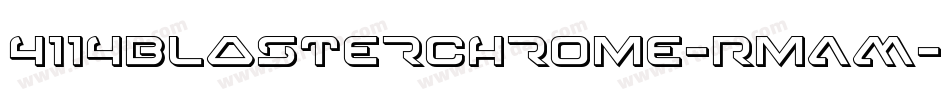 4114BlasterChrome-RmAM字体转换