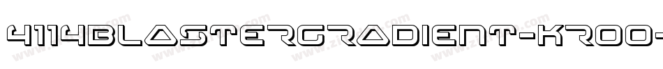 4114BlasterGradient-KrOo字体转换