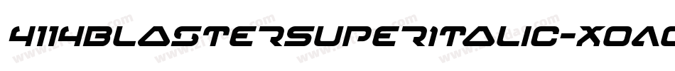 4114BlasterSuperItalic-XoAg字体转换
