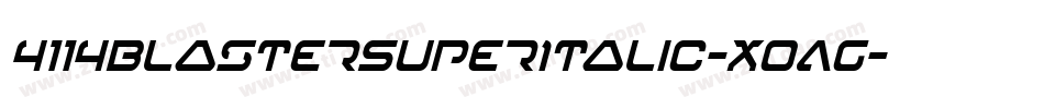 4114BlasterSuperItalic-XoAg字体转换
