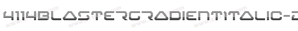 4114BlasterGradientItalic-2o48字体转换