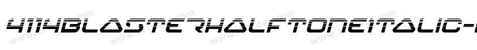 4114BlasterHalftoneItalic-w7Jz字体转换