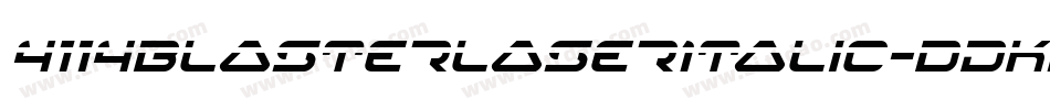 4114BlasterLaserItalic-dDKR字体转换