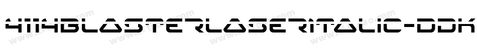 4114BlasterLaserItalic-dDKR字体转换