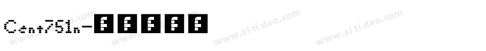 Cent751n字体转换