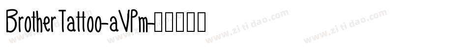 BrotherTattoo-aVPm字体转换