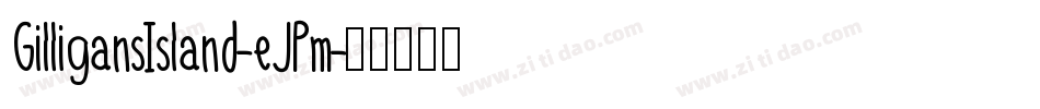 GilligansIsland-eJPm字体转换