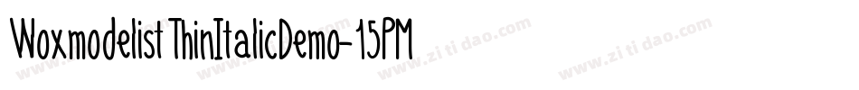 WoxmodelistThinItalicDemo-15PM字体转换