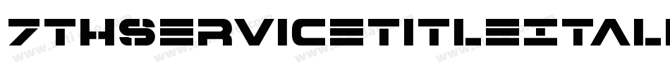 7ThServiceTitleItalic-nBA0字体转换