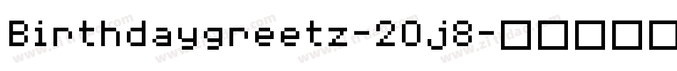 Birthdaygreetz-2Oj8字体转换