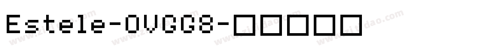 Estele-OVGG8字体转换