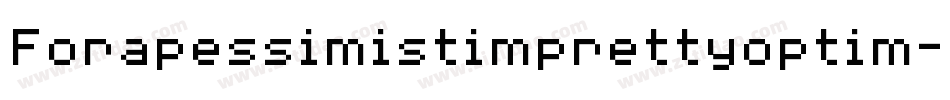 Forapessimistimprettyoptim-2XL8字体转换