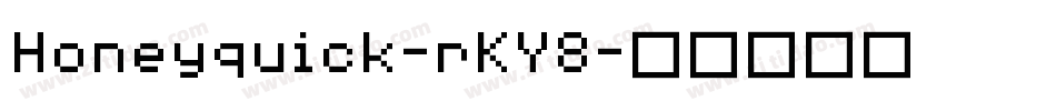 Honeyquick-rKY8字体转换