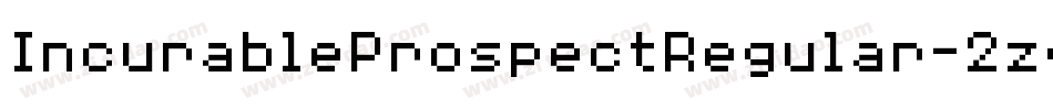 IncurableProspectRegular-2zg8字体转换
